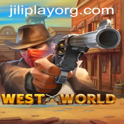 Discovering WestWorld and Exploring the JILIPlAY Gaming Experience